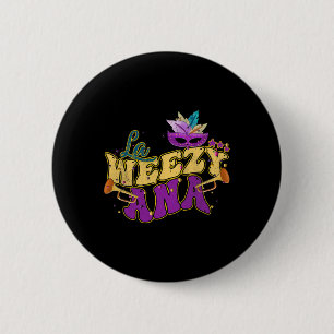 La Weezy Ana Groovy Mardi Gras Louisiana Men Women 6 Cm Round Badge