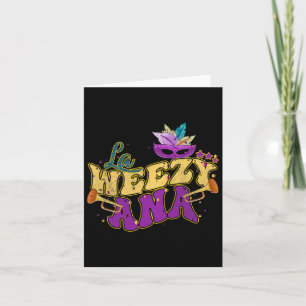 La Weezy Ana Groovy Mardi Gras Louisiana Men Women Card