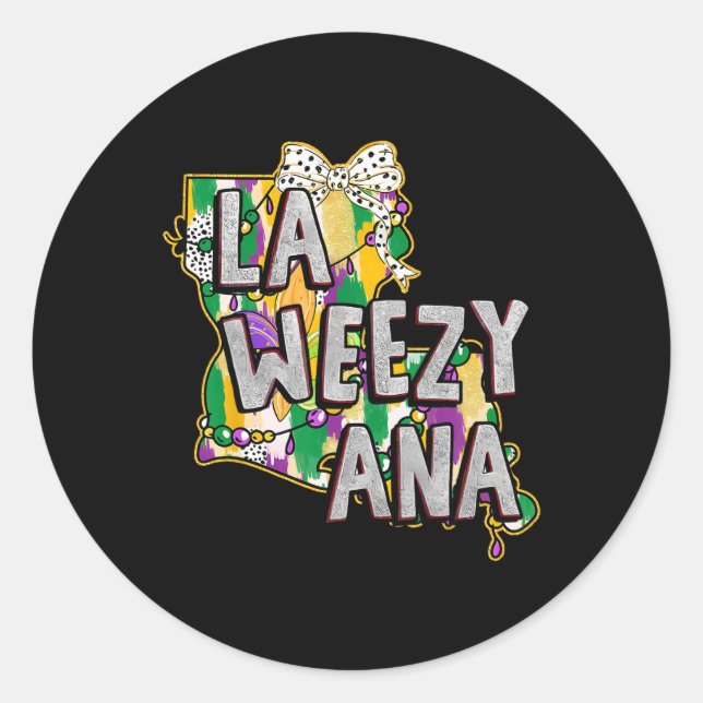 La Weezy Ana Mardi Gras Louisiana Fat Tuesdays Lou Classic Round Sticker (Front)