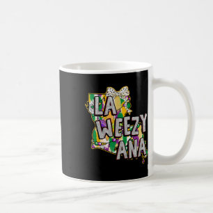 La Weezy Ana Mardi Gras Louisiana Fat Tuesdays Lou Coffee Mug