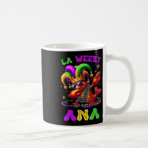 La Weezy Ana Mardi Gras Louisiana Funny Dabbing Cr Coffee Mug