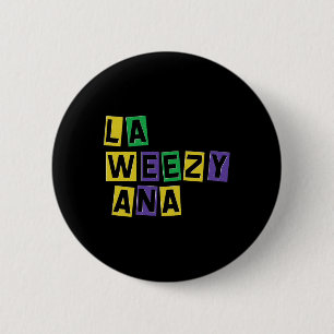La Weezy Ana Mardi Gras Louisiana La Weezy Ana Car 6 Cm Round Badge