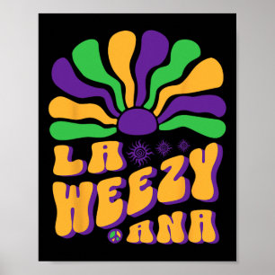 La Weezy Ana Mardi Gras Louisiana La Weezy Ana Car Poster