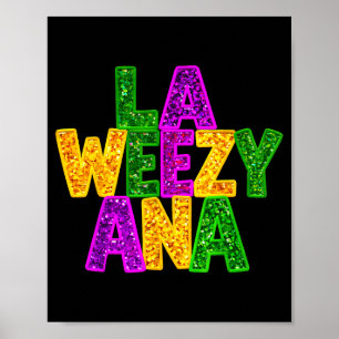 La weezy ana mardi gras louisiana new orleansLa we Poster