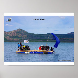 La Yukon River en radeau Poster