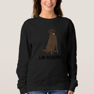 Lab Assistant Nerdy Chocolate Labrador Retriever Sweatshirt