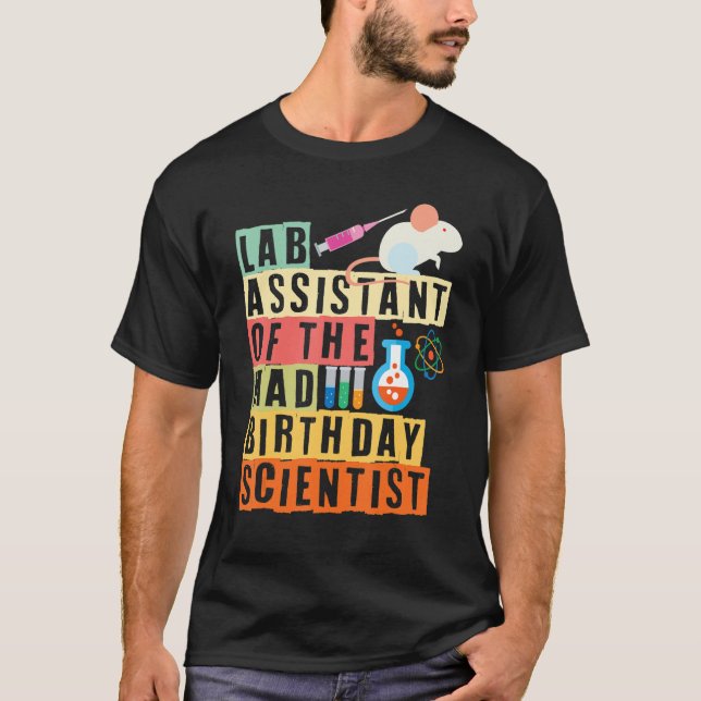 Lab Assistant of the Mad Birthday Scientist T-Shirt (Front)