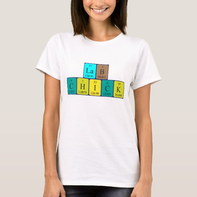 Lab Chick periodic table name shirt (Front)
