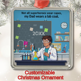 Lab Coat Wearing Dad Is A Superhero Metal Ornament