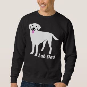 Lab Dad Cute White Labrador Retriever Sweatshirt