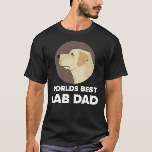 Lab Dad Father S Day Birthday T-Shirt