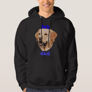 Lab Dad Father S Day Surprise To Dad Hoodie