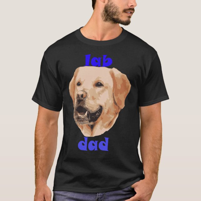 Lab Dad Father S Day Surprise To Dad T-Shirt (Front)