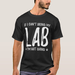 Lab Dog Labrador Dog Mum Idea T-Shirt