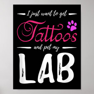 Lab Dog Lover Tattoo Funny Labrador Dog Mum Gift I Poster