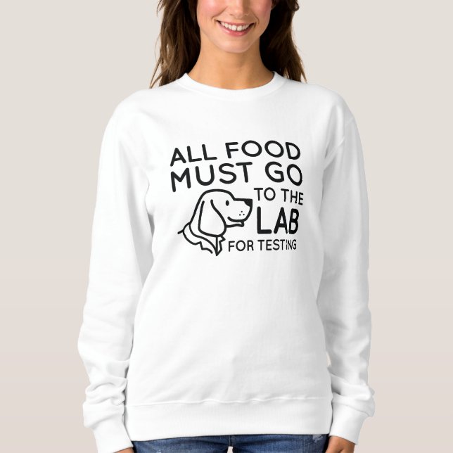 Lab For Testing Sweatshirt (Front)