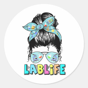 Lab Life Messy Bun Lab Week 2025 Medical Lab Scien Classic Round Sticker