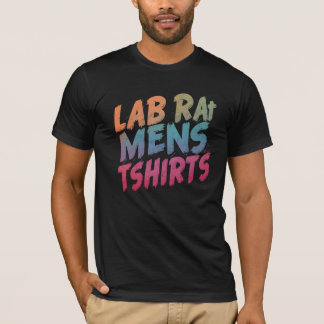 lab rat mens tshirts, Lab Rat: Science Geek Men's  T-Shirt