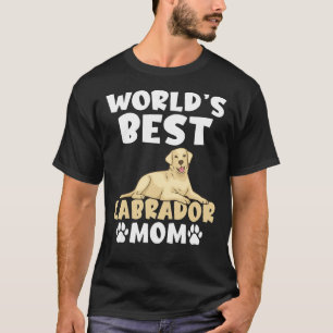 Lab Retriever Worlds Best Labrador Mum T-Shirt