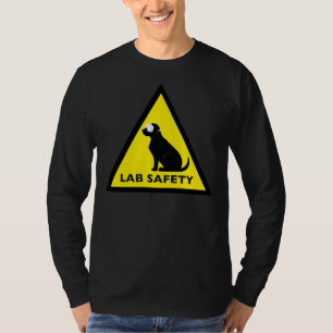 Lab Safety Sign Black Labrador Retriever T-Shirt