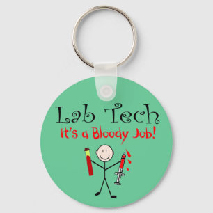 Lab Tech "It's a Bloody Job" Key Ring