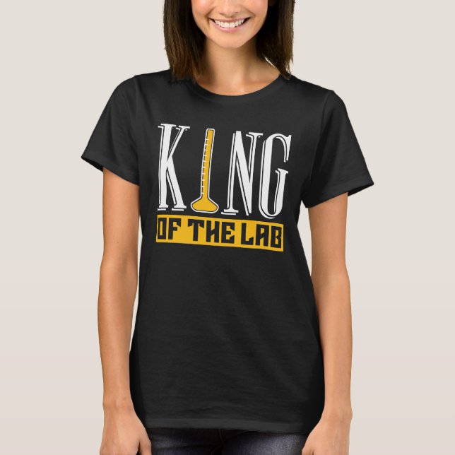 Lab Tech King Of The Lab Laboratory Technician T-Shirt (Front)