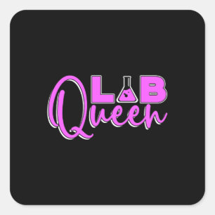 Lab Tech Lab Queen Laboratory Technician Chemist Square Sticker