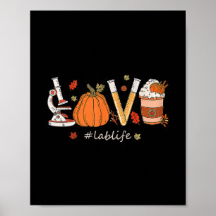 Lab Tech Laboratory Scientist Fall Pumpkin Spice L Poster