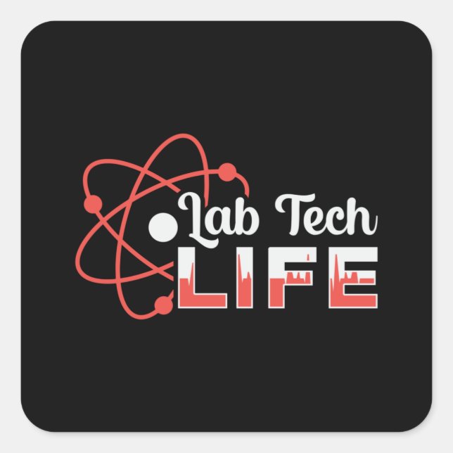 Lab Tech Life Laboratory Science Technician Gift Square Sticker (Front)