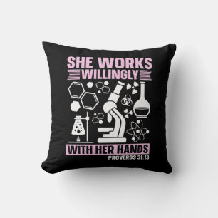 Lab Tech She Works Willingly Laboratory Technician Cushion