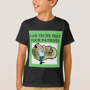 lab technician medical joke T-Shirt