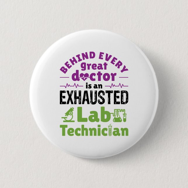 Lab Technician Medical Technologist Exhausted 6 Cm Round Badge (Front)