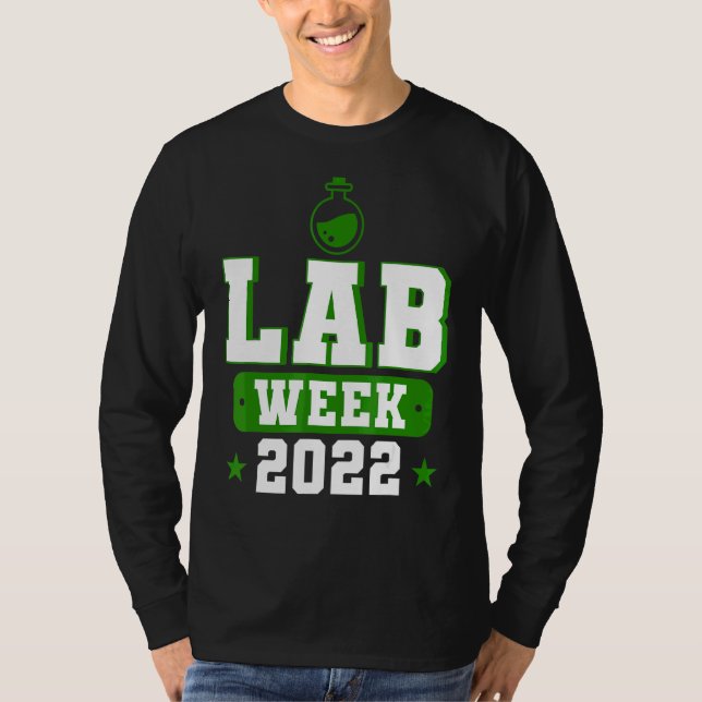 Lab Week 2022 Lab Tech Laboratory Technician T-Shirt (Front)