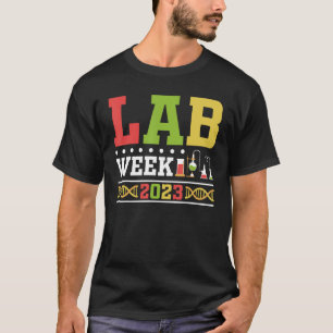 Lab Week 2023 Technologist Medical Laboratory Tech T-Shirt