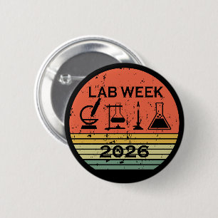 Lab Week 2026 Medical Laboratory Professionals 6 Cm Round Badge