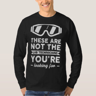 Lab Week Lab Tech Science Medical Technologist Gee T-Shirt