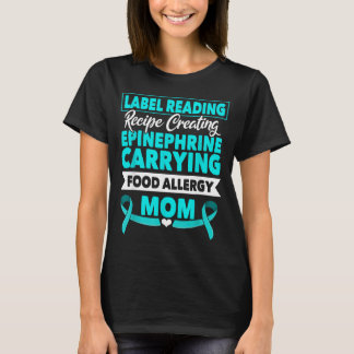 Label Reading Recipe Creating Epinephrine Food T-Shirt