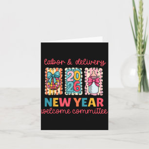 Labor & Delivery 2026 New Year Welcome Committ Card