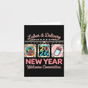 Labor & Delivery 2026 New Year Welcome Committ Card