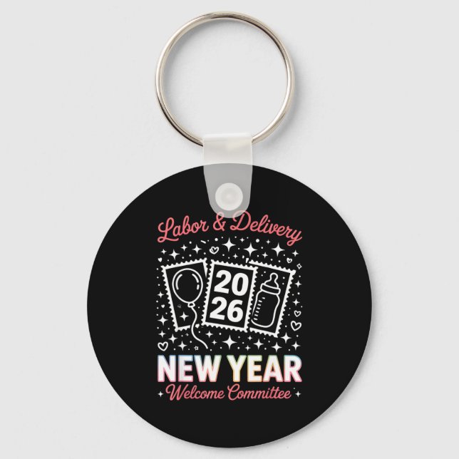 Labor &amp; Delivery 2026 New Year Welcome Committ Key Ring (Front)