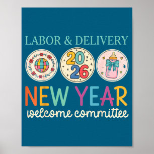 Labor &amp; Delivery 2026 New Year Welcome Committ Poster
