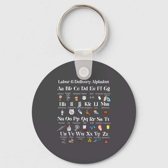 Labor And Delivery Alphabet Nurse New Nurse Gradua Key Ring (Front)