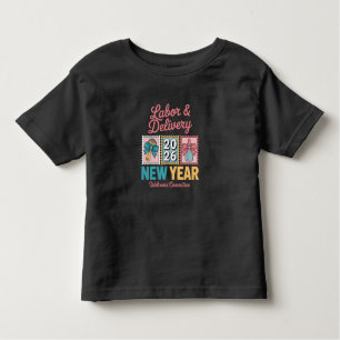 Labor and Delivery New Year 2026 Welcome Committee Toddler T-Shirt