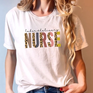 Labor and Delivery Nurse Leopard print for Nurse T-Shirt