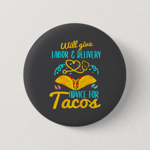 Labor And Delivery Nurse Shirt Funny Taco Lover Ob 6 Cm Round Badge
