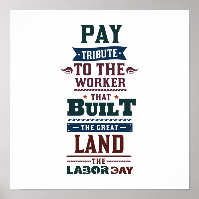Labor day pay tribute to the worker poster (Front)