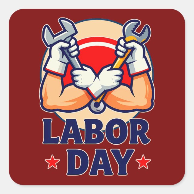 Labor Day Strong Worker Hands Illustration Square Sticker (Front)