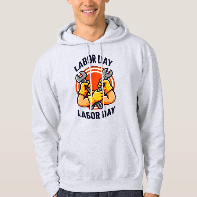 Labor Day Strong Worker Hands Tools Design Hoodie (Front)