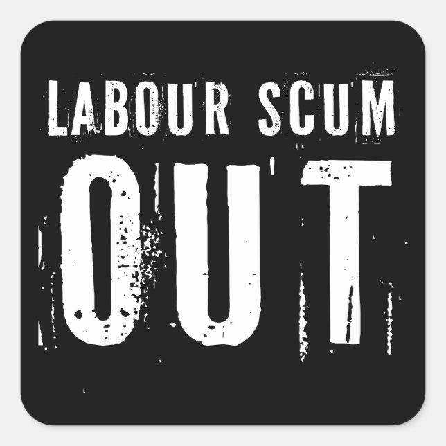 Labor scum out square sticker (Front)