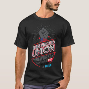 Labor Union of America Pro Union Worker Protest Li T-Shirt